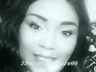 33holespleasure99