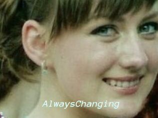 AlwaysChanging