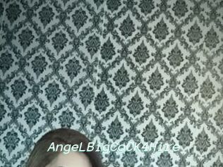 AngeLBigCoCK4Hire
