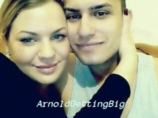 ArnoldGettingBig