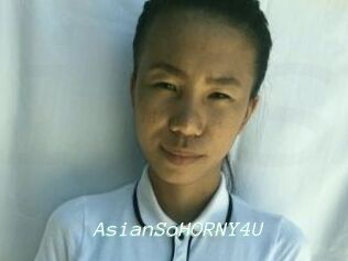 AsianSoHORNY4U