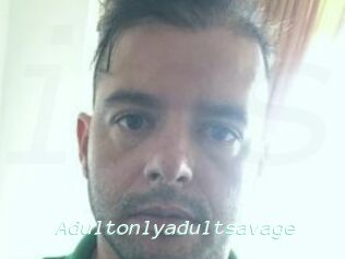 Adultonlyadultsavage