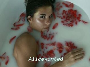 Alicewanted