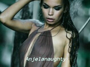 Anjelanaughty