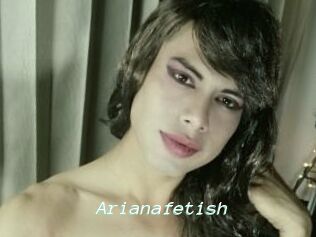 Arianafetish