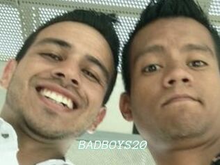BADBOYS20