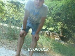 BIGROGER