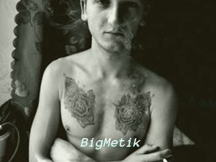 BigMetik