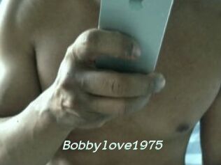 Bobbylove1975