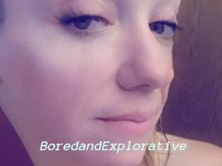 BoredandExplorative