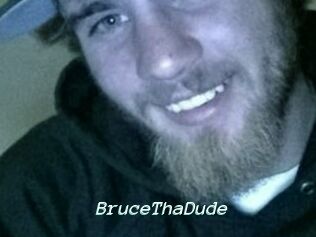 BruceThaDude
