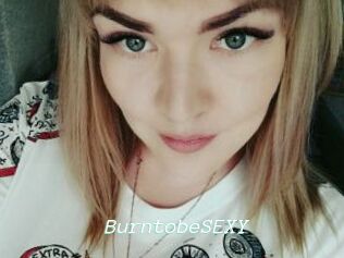 BurntobeSEXY