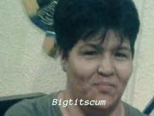 Bigtitscum