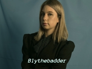 Blythebadder