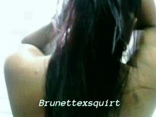 Brunettexsquirt