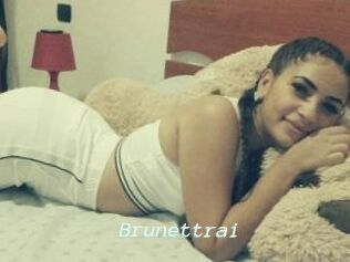 Brunettrai