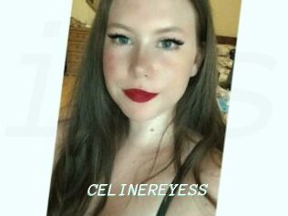 CELINEREYESS