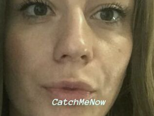 CatchMeNow
