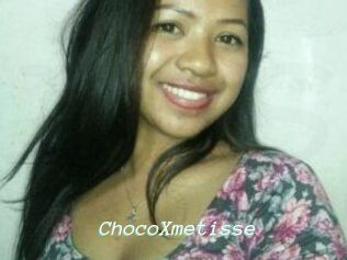 ChocoXmetisse