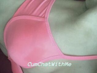 CumChatWithMe