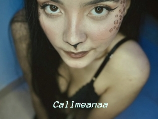 Callmeanaa