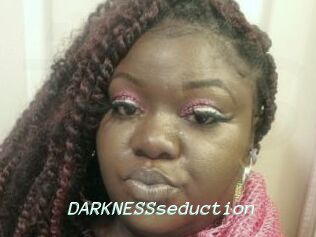 DARKNESSseduction