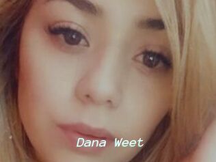 Dana_Weet