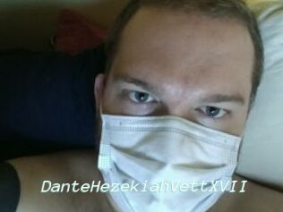 DanteHezekiahVettXVII