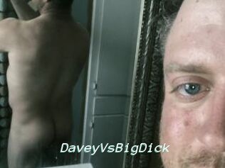 DaveyVsBigDick