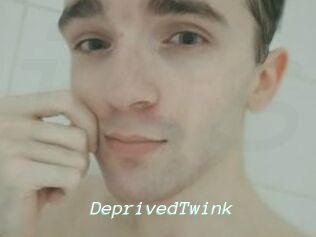 DeprivedTwink