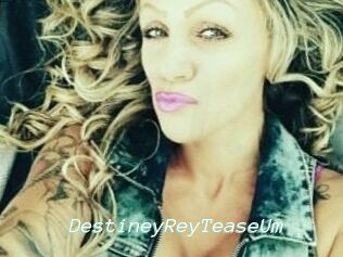 DestineyRey_TeaseUm