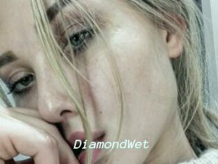 DiamondWet
