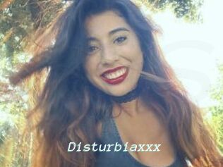 Disturbiaxxx