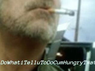 DoWhatiTelluToDoCumHungryTwat