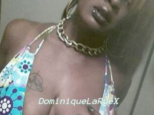 DominiqueLaRueX