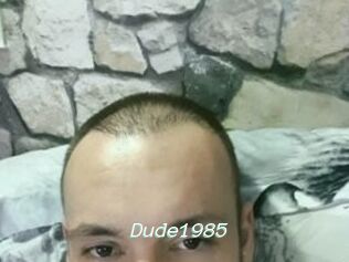 Dude1985