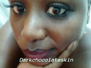 Darkchocolateskin