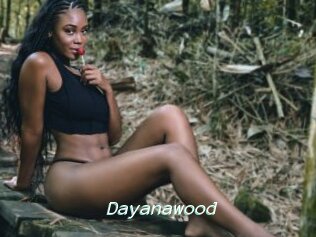Dayanawood