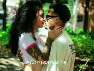 Denisandmia