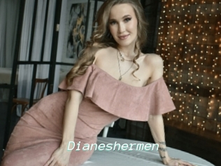 Dianeshermen