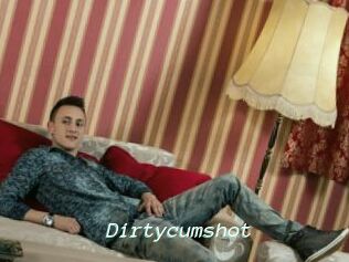 Dirtycumshot