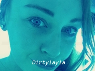 Dirtylayla