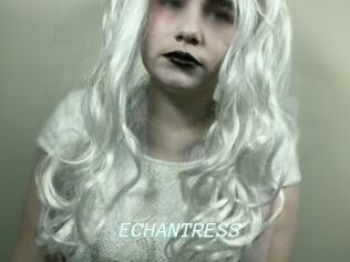 ECHANTRESS