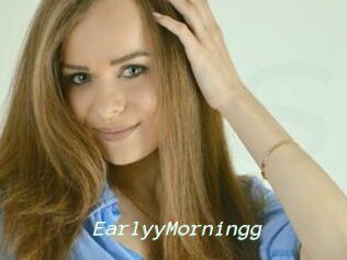 EarlyyMorningg