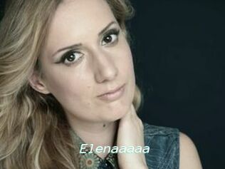 Elenaaaaa