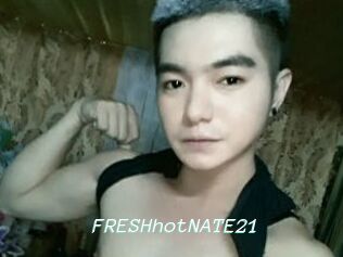 FRESHhotNATE21