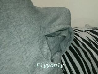 Flyyonly