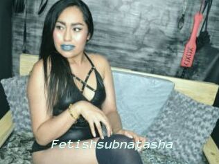 Fetishsubnatasha