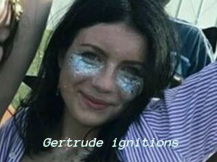 Gertrude_ignitions