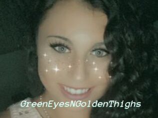 GreenEyesNGoldenThighs